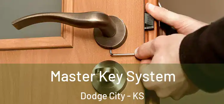 Master Key System Dodge City - KS