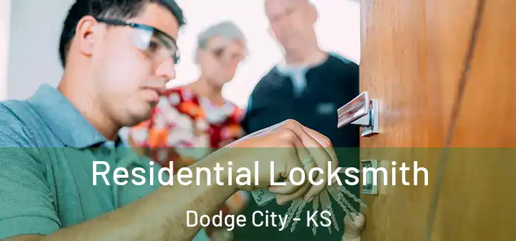 Residential Locksmith Dodge City - KS